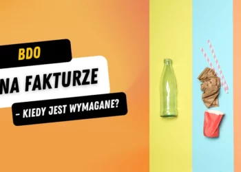 BDO, czyli baza danych o produktach i opakowaniach - obowiązek BDO na fakturze