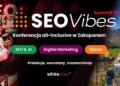 SEO Vibes Summit ‘25 – marketing, biznes, AI i SEO w górach