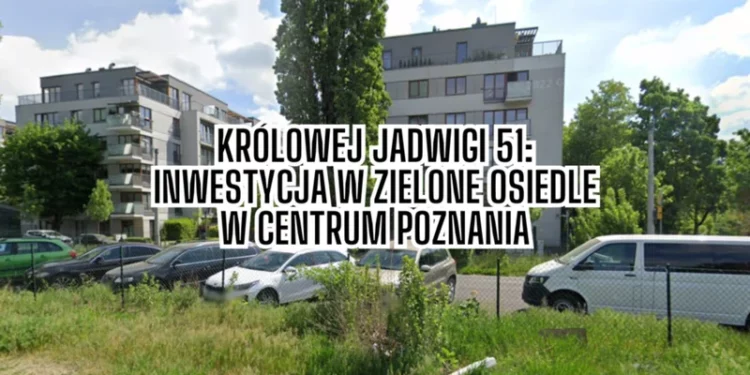 Królowej Jadwigi 51 Poznań