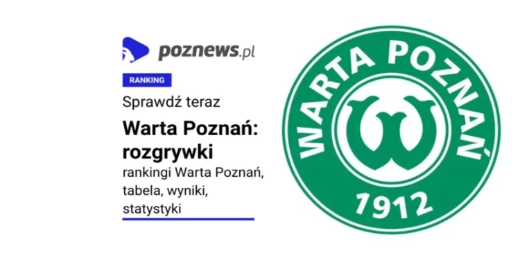 Warta Poznań: rozgrywki